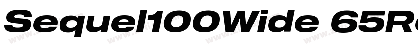 Sequel100Wide 65Roun字体转换 Sequel100Wide 65Roun字体转换